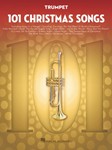 101 Christmas Songs - for Trumpet Trumpet