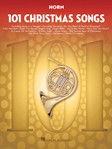 101 Christmas Songs - for Horn Horn