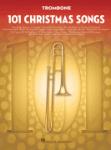 101 Christmas Songs - for Trombone