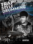 Traps Style Drumming w/online audio [drumset]