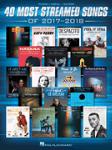 Hal Leonard   Various 40 Most Streamed Songs of 2017-2018 - Piano / Vocal / Guitar