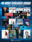 Hal Leonard   Various 40 Most Streamed Songs of 2017-2018 - Piano / Vocal / Guitar