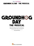 Hal Leonard Minchin T            Nightingale C  Groundhog Day the Musical - Piano / Vocal / Guitar