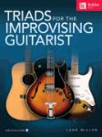 Triads for the Improvising Guitarist w/online audio [guitar]
