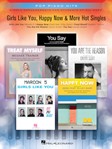 Girls Like You, Happy Now & More Hot Singles [big-note piano]