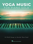 Hal Leonard Various                Yoga Music for Piano Solo