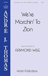 We're Marchin' to Zion