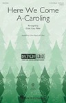 Here We Come A-Caroling