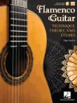 Flamenco Guitar - Technique, Theory and Etudes