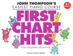 First Chart Hits 2nd Ed [easy piano] John Thompson