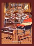 How Did They Play? How Did They Teach? - 2nd Edition Piano