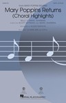 Mary Poppins Returns - Choral Highlights