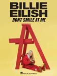 Hal Leonard   Billie Eilish Billie Eilish - Don't Smile at Me - Piano / Vocal / Guitar