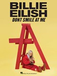 Hal Leonard   Billie Eilish Billie Eilish - Don't Smile at Me - Piano / Vocal / Guitar
