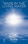 Wade in the Living Water [choral sab]