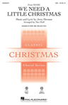 We Need a Little Christmas (Mame) - SSA