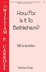 How Far Is It To Bethlehem