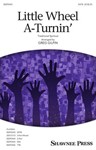 Little Wheel A-Turnin