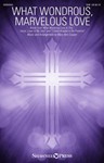 What Wondrous Marvelous Love