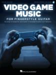 Video Game Music - For Fingerstyle Guitar