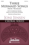 Three Mermaid Songs (from Rusalka)
