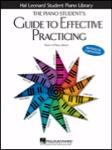 Piano Student's Guide To Effective Practicing For Piano REFERENCE