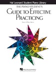 Piano Student's Guide To Effective Practicing For Piano REFERENCE