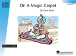 On A Magic Carpet [early elementary piano] Klose