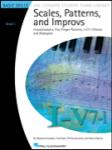 Scales, Patterns and Improvs - Book 1 PIANO