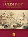 Fantasia on Polish Christmas Carols - A Medley of Seven Traditional Kolendy for Late Intermediate Piano Piano