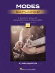 Modes Explained - A Guitarist's Manual for Applying Harmony in Improvisation