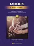 Modes Explained - A Guitarist's Manual for Applying Harmony in Improvisation