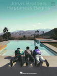 Hal Leonard   Jonas Brothers Happiness Begins - Jonas Brothers - Piano / Vocal / Guitar
