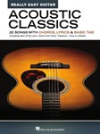 Acoustic Classics - Really Easy Guitar Series - 22 Songs with Chords, Lyrics & Basic Tab