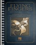 Flying Fingers - Authentic & Accurate Fingerstyle Guitar Anthology