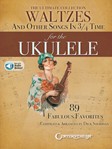 Ultimate Collection of Waltzes for the Ukulele