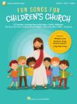 FUN SONGS FOR CHILDREN'S CHURCH
