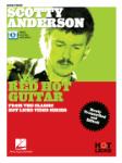 Scotty Anderson - Red Hot Guitar - Instructional Book with Online Video Lessons from the Classic Hot Licks Video Series