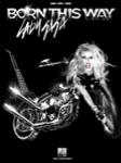 Hal Leonard   Lady Gaga Lady Gaga - Born This Way - Piano / Vocal / Guitar