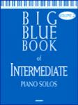 Big Blue Book of Intermediate Piano Solo