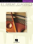 21 Great Classics - arr. Phillip Keveren The Phillip Keveren Series Easy Piano
