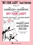 My Fair Lady - Vocal Selections PVG