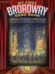 My First Broadway Song Book - A Treasury of Favorite Songs to Play Easy Piano