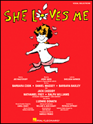 She Loves Me - Piano/Vocal Selections