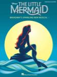Hal Leonard Howard Ashman   Little Mermaid - Broadway Musical - Piano / Vocal / Guitar