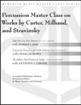 Percussion Masterclass on Works by Carter, Milhaud and Stravinsky