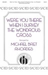 Were You There - When I Survey the Wondrous Cross