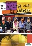 The Art of Playing Brushes -