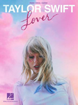 Hal Leonard                       Taylor Swift Taylor Swift Lover - Piano / Vocal / Guitar