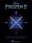 FROZEN 2 EASY PIANO SONGBOOK
Music from the Motion Picture Soundtrack